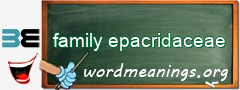 WordMeaning blackboard for family epacridaceae